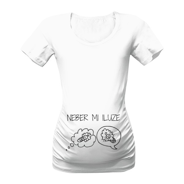 Tričko s potiskem Neber mi iluze