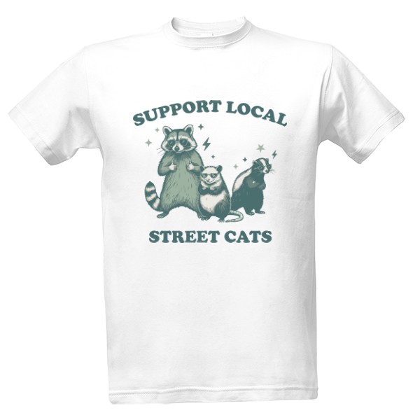 Tričko s potiskem Support local street cats
