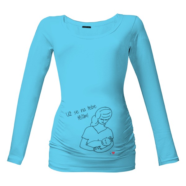 Tričko s potiskem Už se na tebe těším!